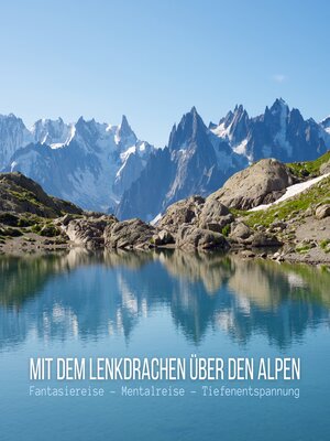 cover image of Mit dem Lenkdrachen über den Alpen
